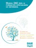Manual DAE para la Formación Especializada de Enfermería. El paciente con alteraciones cutáneas. El paciente con alteraciones endocrinas y metabólicas. Bioestadística e investigación
